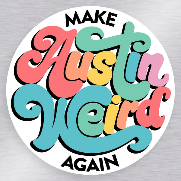 Make Austin Weird Again