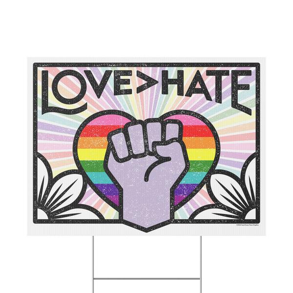 Copy of Love > Hate (Rainbow Version) Corrugated Plastic Yard Sign