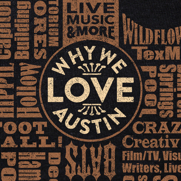 Why We Love Austin T-shirt — WHOLESALE