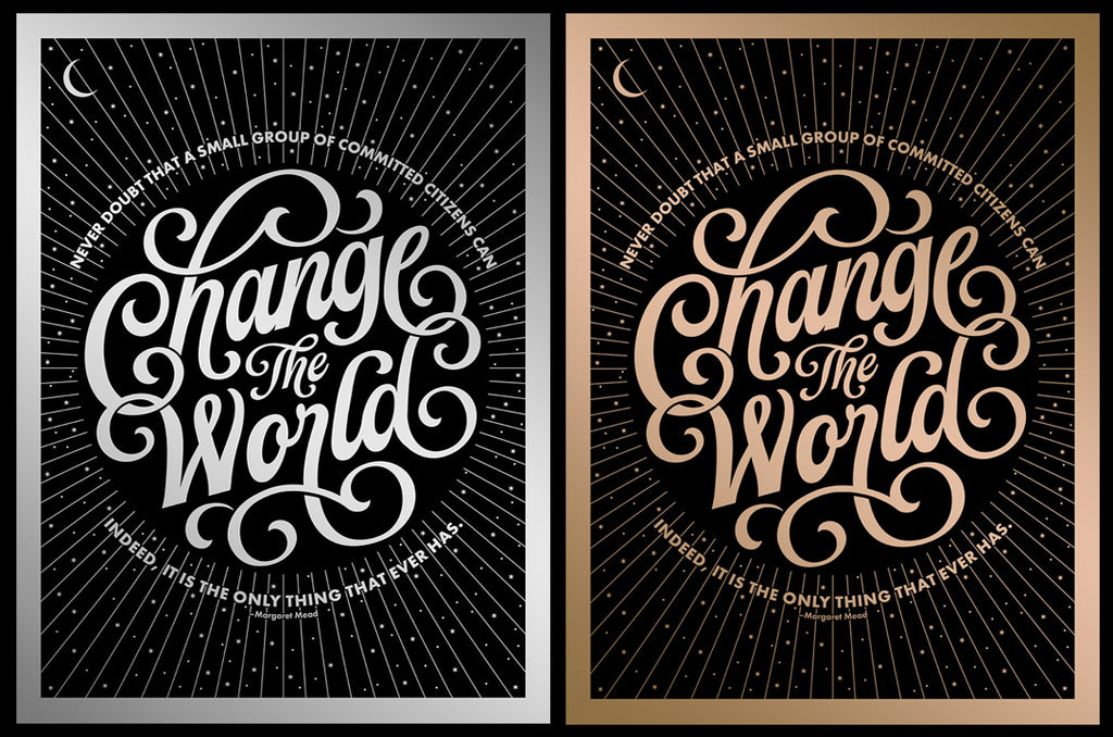 "Change The World" Poster