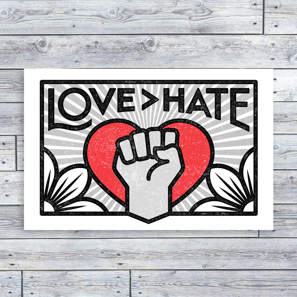 Love > Hate Unframed Print — 11 x 17"